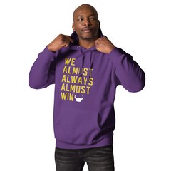 Almost Always Win Vikings Football Funny Unisex Hoodie S,M,L,XL,2X,3X