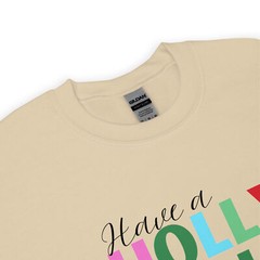 Have A Holly Jolly Christmas Unisex Sweatshirt S,M,L,XL,2X,3X