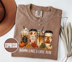 Autumn Leaves And Coffee Please Sweatshirt Fall Drink Lover Cozy Gift Idea Fan
