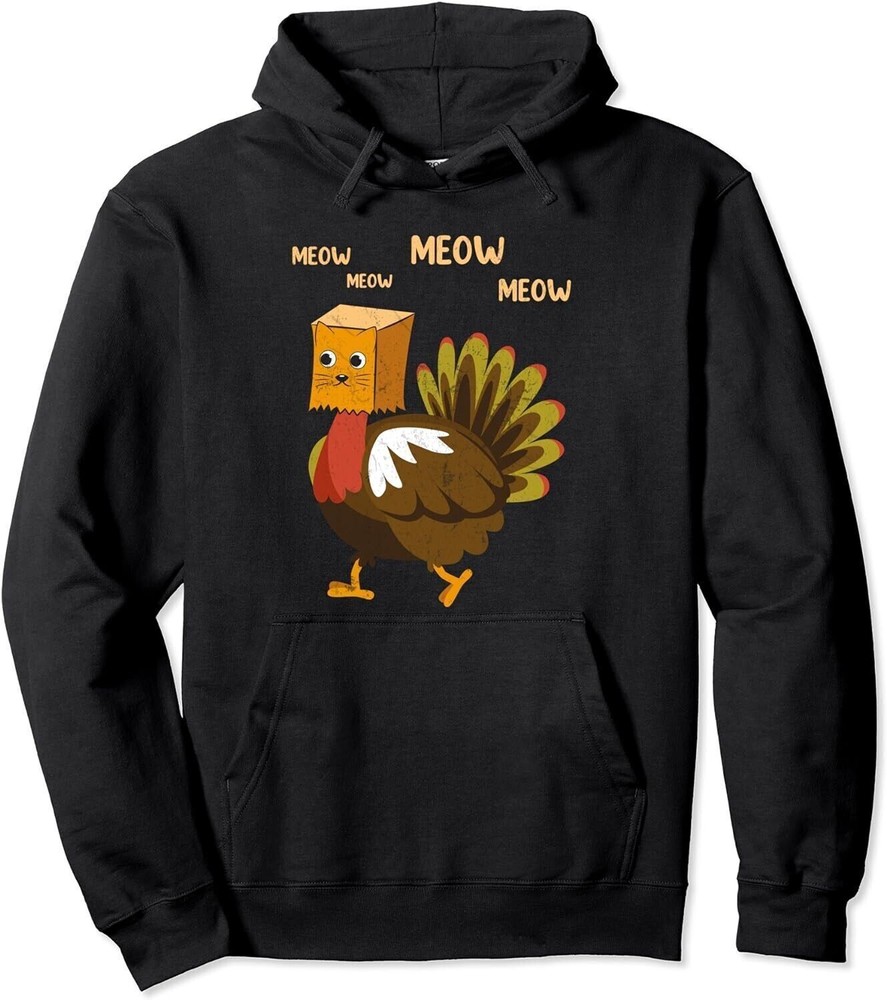 Thanksgiving Turkey Cat Meow Funny Men Women Thanksgiving Pullover Hoodie