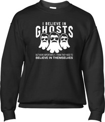 Believe In Ghosts TV Quote Funny Ted Halloween Spooky Positive Mens Sweatshirt