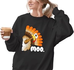 Turkey Moo Funny Thanksgiving Sweatshirts , Funny Turkey Moo