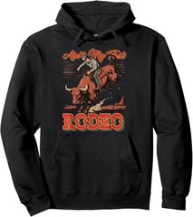 Ain’t My First Rodeo Bull Riding Cowboy Dad Rider Boy Men Pullover Hoodie