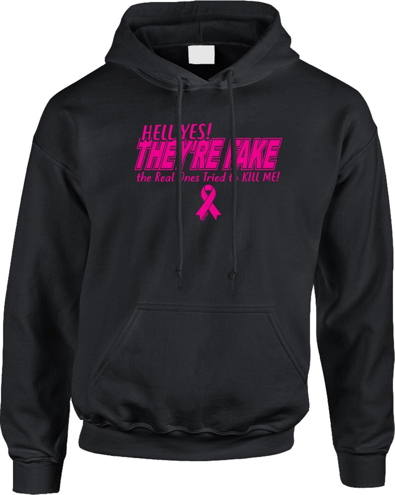 Hell Yes Theyre Fake Breast Cancer Awareness Pink Ribbon Warrior Mens Hoodie