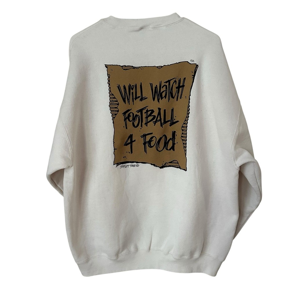 VTG Will Watch Football For Food Sweatshirt Sz XL Split Tee 90s Graphic Crewneck