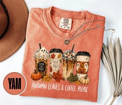 Autumn Leaves And Coffee Please Sweatshirt Fall Drink Lover Cozy Gift Idea Fan