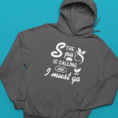 The Spa Is Calling And I Must Go Hoodie Relaxing Self Care Wellness Humor