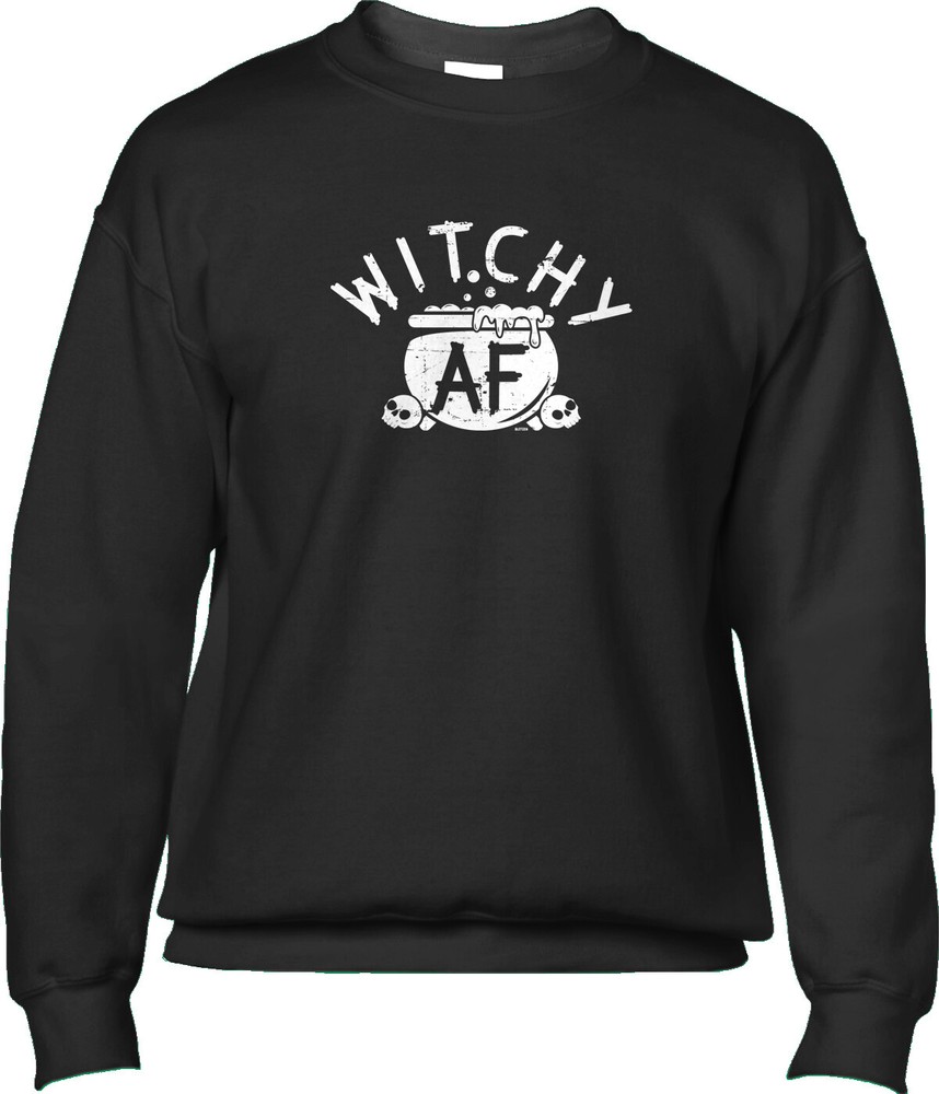 Witchy AF Halloween Witch Joke Funny Pun Statement Party Costume Mens Sweatshirt