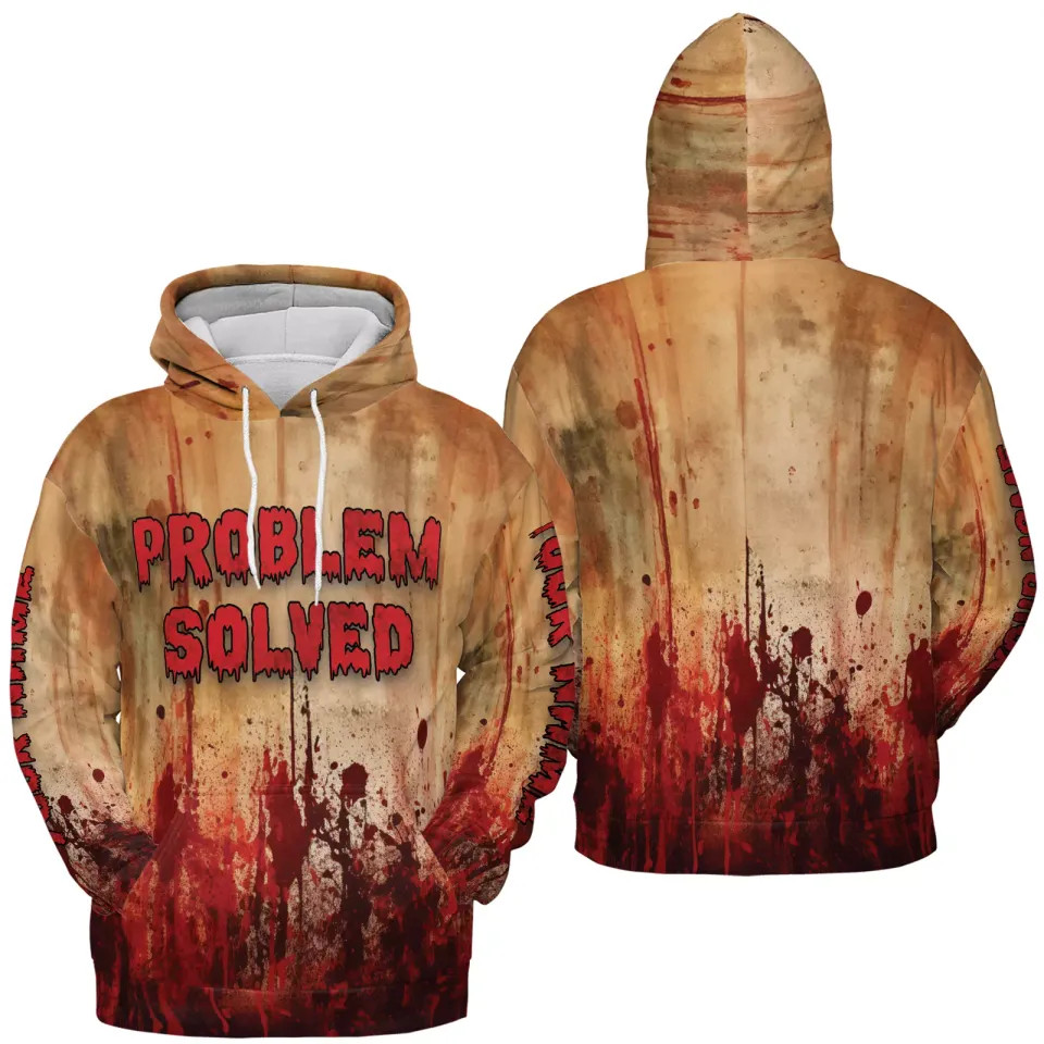 Personalized Bloody Problem Solved Halloween 3D Hoodie Adult
