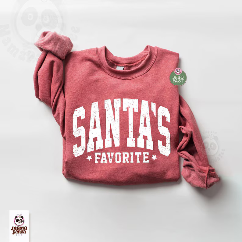 Santas Favorite Christmas Sweatshirt Holiday Funny Gift Apparel
