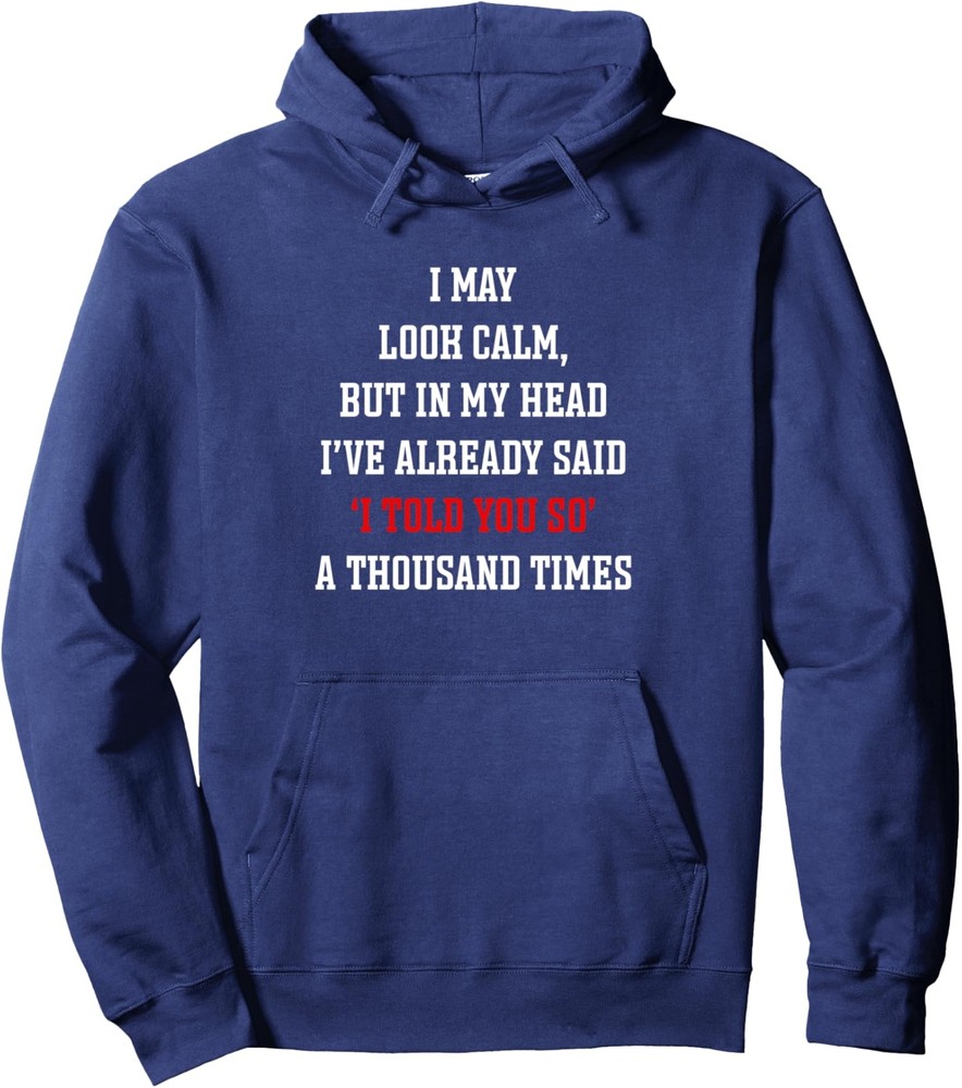 I May Look Calm But Funny Saying Quote Joke Unisex Hooded Sweatshirt