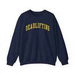 Deadlift Weightlifting Lifting Weights Workout Sweatshirt Gifts Crew Neck Shirt