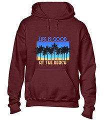 LIFE IS GOOD AT THE BEACH HOODY HOODIE CASUAL SUMMER HOLIDAY CLOTHING TOP