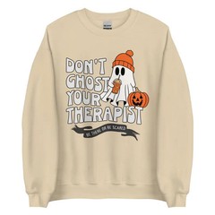 dont ghost your therapist fall sweatshirt