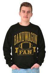 Bandwagon Fan Funny Football Sports Gift Adult Long Sleeve Crew Sweatshirt