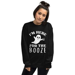 Here For The Ghost Booze Halloween Funny Humor Unisex Sweatshirt S,M,L,XL,2X,3X
