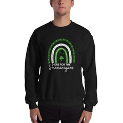 Here For The Shenanigans St. Patrick’s Day Unisex Sweatshirt S,M,L,XL,2X,3X