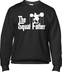 The Squat Father Workout Weight Lifting Funny Parody Gym Joke Mens Sweatshirt