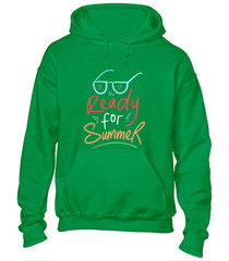 READY FOR SUMMER HOODY HOODIE HOLIDAY CASUAL CLOTHING COOL FASHION TOP