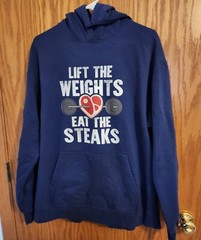 Lift The Weights Eat The Steaks Blue Long Sleeve Sweatshirt Size XL
