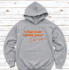Whatever Spices Your Pumpkin, Fall, Gray Unisex Hoodie