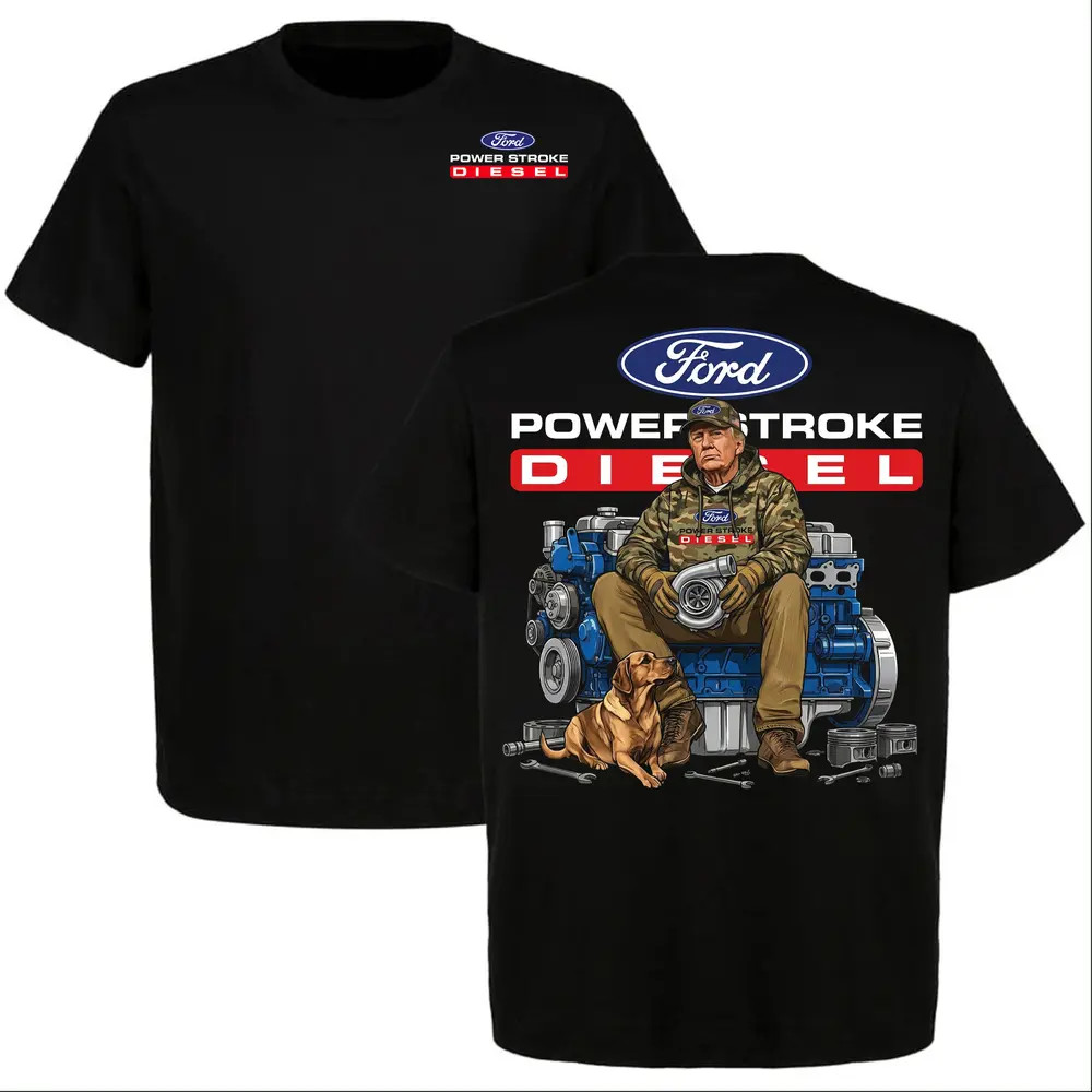2026 Trump with Ford Powerstroke Diesel Graphic T-shirt, Diesel Power Shirt