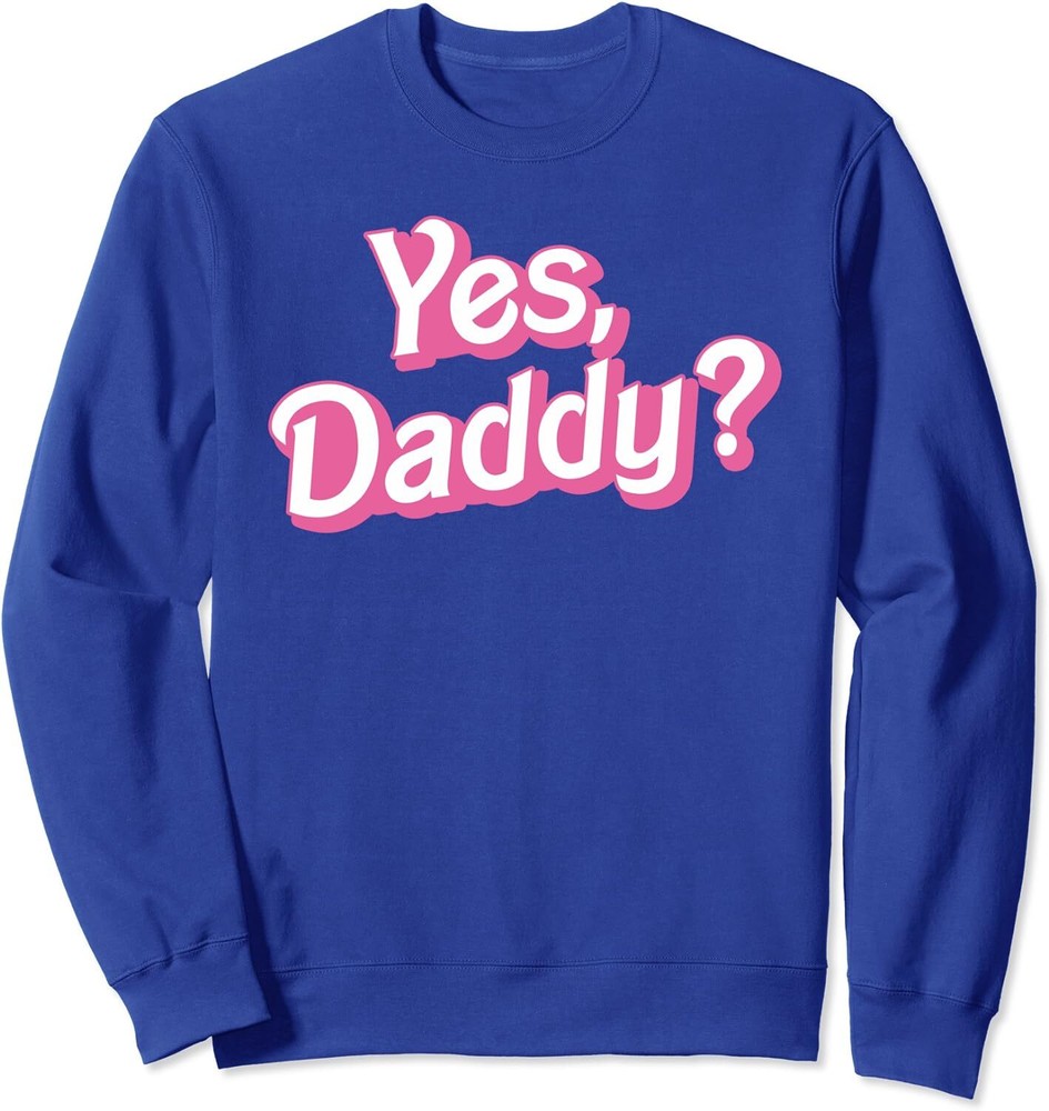 Yes Daddy Babygirl Dads Girl Bad Girls DDLG Little Unisex Crewneck Sweatshirt