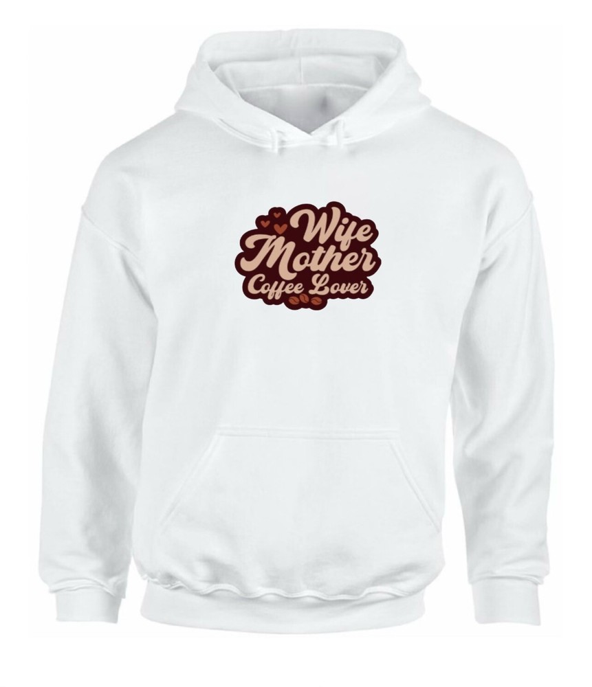 Wife Mother Coffee Lover unisex 100% Cotton Custom Hoodie Sweater S,M,L,XL,XXL
