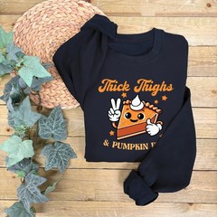 Thick Thighs and Pumpkin Pies Jumper | Autumn Sweatshirt | Pumpkin Theme Jumper