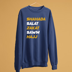 Five Islamic Pillars Sweatshirt Shahada Salat Zakat Sawm Hajj Muslim Faith