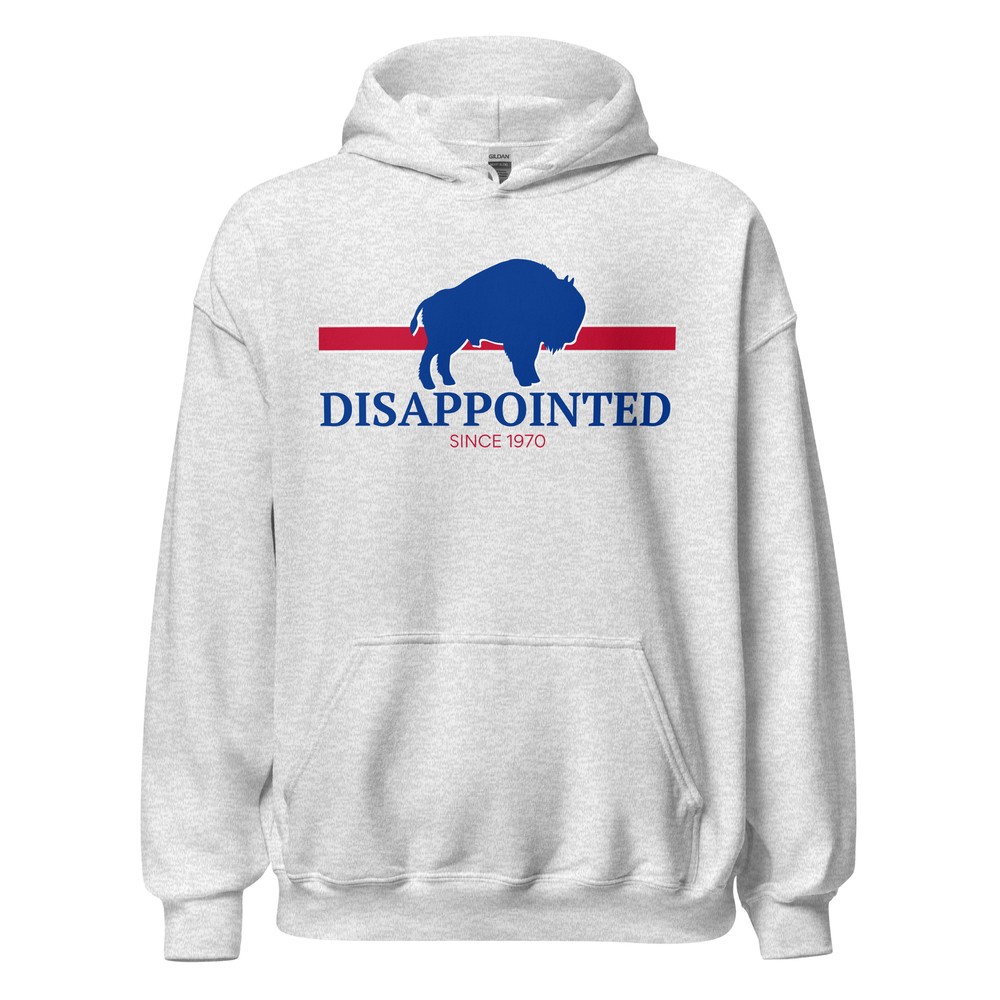 Disappointed Bills Funny Football Buffalo Unisex Hoodie S,M,L,XL,2X,3X,4X,5X