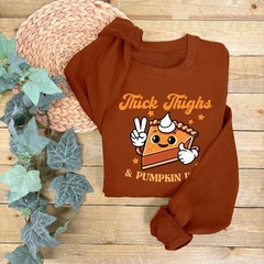 Thick Thighs and Pumpkin Pies Jumper | Autumn Sweatshirt | Pumpkin Theme Jumper