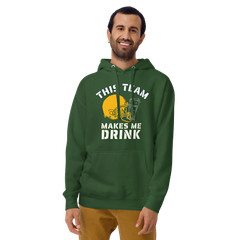 Team Makes Me Drink Green Bay Football Funny Unisex Hoodie S,M,L,XL,2X,3X