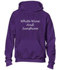 WHITE WINE & SUNSHINE HOODY HOODIE COOL HOLIDAY CLOTHING SUMMER CASUAL TOP