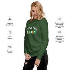 Irish-ish St. Patrick’s Day Funny Unisex Premium Sweatshirt S,M,L,XL,2X,3X,4X