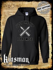 Just The Tip I Promise Funny 2nd Amendment Hoodie / Sweatshirt USA Freedom