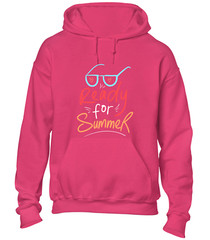 READY FOR SUMMER HOODY HOODIE HOLIDAY CASUAL CLOTHING COOL FASHION TOP