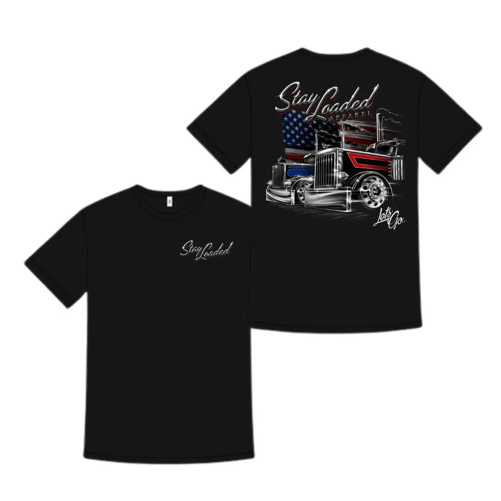 Stay Loaded Truck Shirt, American Flag Semi Truck Graphic Tee, Patriotic Trucker