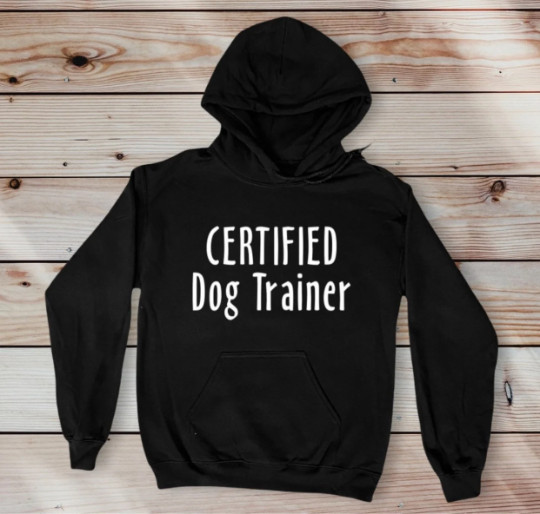 Certified Dog Trainer unisex 100% Cotton Custom Hoodie Sweater S,M,L,XL,XXL