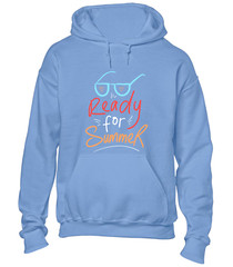 READY FOR SUMMER HOODY HOODIE HOLIDAY CASUAL CLOTHING COOL FASHION TOP