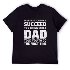 Funny Dad Graphic T-Shirt for Men, Dad Told You Quote Tee