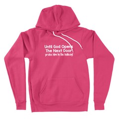 Until God Opens the Next Door Praise Him in the Hallway Hoodie Sweater Religious