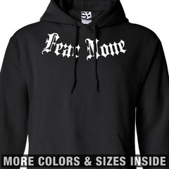 Fear None Addict HOODIE Hooded Sweatshirt Respect Few Honor Unisex