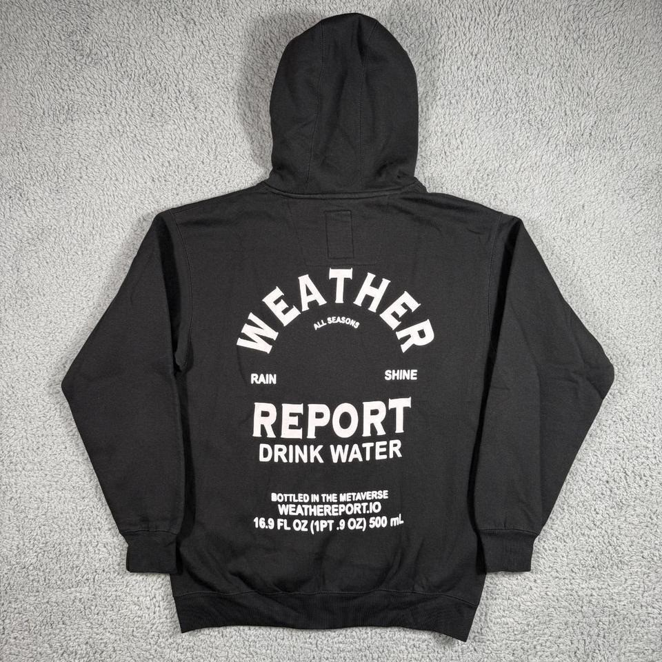 Weather Report Drink Water Hoodie Size Medium All Seasons Rain Shine