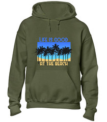 LIFE IS GOOD AT THE BEACH HOODY HOODIE CASUAL SUMMER HOLIDAY CLOTHING TOP