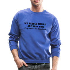 It’s My Tolerance To Idiots That Needs Work Sweatshirt