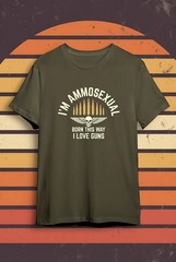 Ammosexual Born This Way Gun Lover Tee