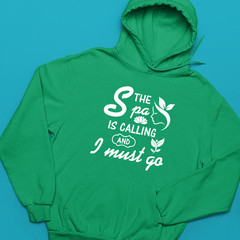 The Spa Is Calling And I Must Go Hoodie Relaxing Self Care Wellness Humor