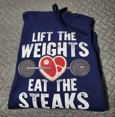 Lift The Weights Eat The Steaks Blue Long Sleeve Sweatshirt Size XL