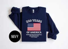 America 250th Anniversary Sweatshirt US History